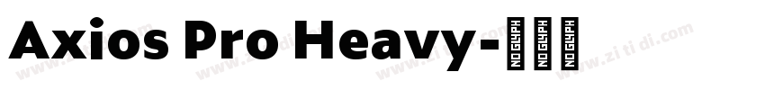 Axios Pro Heavy字体转换